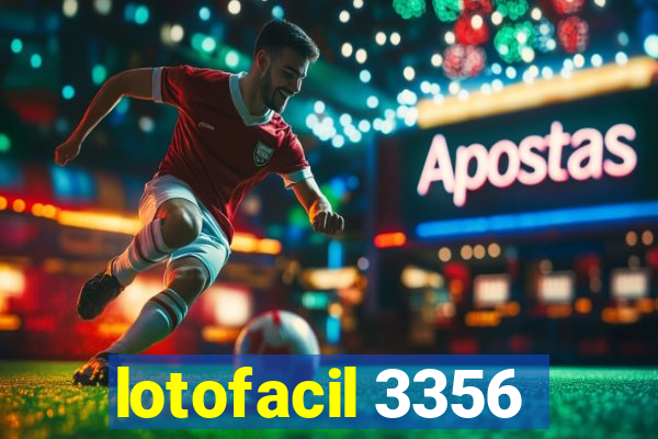 lotofacil 3356